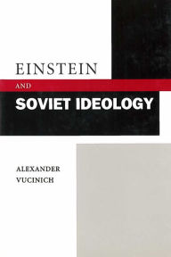 Title: Einstein and Soviet Ideology, Author: Alexander Vucinich