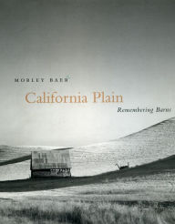 Title: California Plain: Remembering Barns, Author: Morley Baer