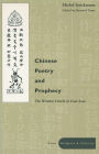 Chinese Poetry and Prophecy: The Written Oracle in East Asia