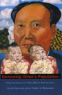 Governing China's Population: From Leninist to Neoliberal Biopolitics / Edition 1