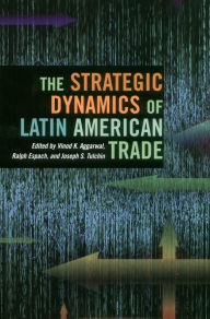 Title: The Strategic Dynamics of Latin American Trade, Author: Vinod Aggarwal