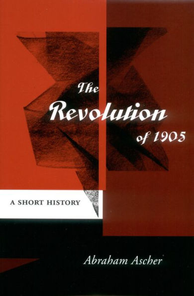 The Revolution of 1905: A Short History / Edition 1