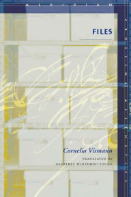 Title: Files: Law and Media Technology / Edition 1, Author: Cornelia Vismann