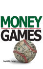Money Games: Profiting from the Convergence of Sports and Entertainment