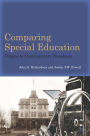 Comparing Special Education: Origins to Contemporary Paradoxes