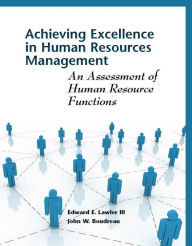 Title: Achieving Excellence in Human Resources Management: An Assessment of Human Resource Functions, Author: Edward Lawler