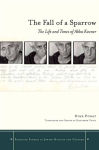 Alternative view 1 of The Fall of a Sparrow: The Life and Times of Abba Kovner