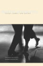 Primitive Modernities: Tango, Samba, and Nation / Edition 1