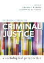 Introduction to Criminal Justice: A Sociological Perspective / Edition 1