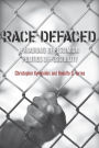 Race Defaced: Paradigms of Pessimism, Politics of Possibility