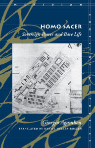Title: Homo Sacer: Sovereign Power and Bare Life, Author: Giorgio Agamben