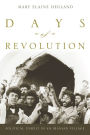 Days of Revolution: Political Unrest in an Iranian Village