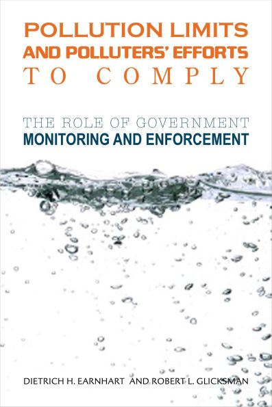 Pollution Limits and Polluters' Efforts to Comply: The Role of Government Monitoring and Enforcement