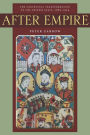 After Empire: The Conceptual Transformation of the Chinese State, 1885-1924 / Edition 1
