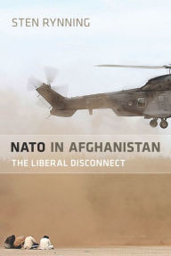 Title: NATO in Afghanistan: The Liberal Disconnect, Author: Sten Rynning