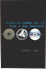 Technology Change and the Rise of New Industries