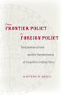 From Frontier Policy to Foreign Policy: The Question of India and the Transformation of Geopolitics in Qing China