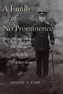 A Family of No Prominence: The Descendants of Pak Tokhwa and the Birth of Modern Korea