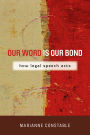 Our Word Is Our Bond: How Legal Speech Acts
