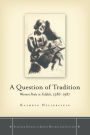 A Question of Tradition: Women Poets in Yiddish, 1586-1987