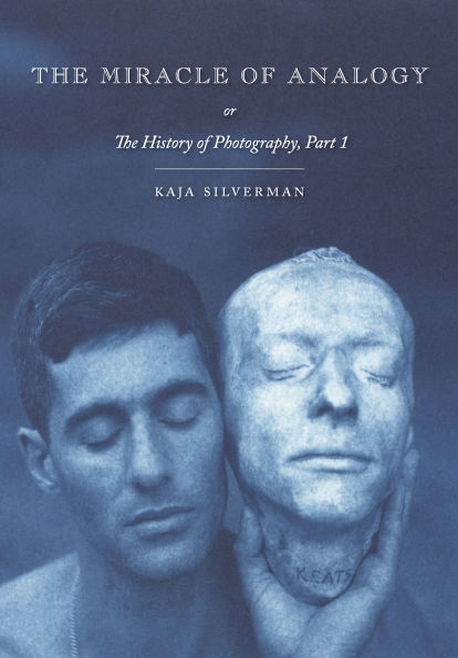 The Miracle of Analogy: or The History of Photography, Part 1
