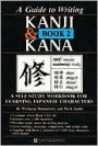 A Guide to Writing Kanji and Kana Book 2
