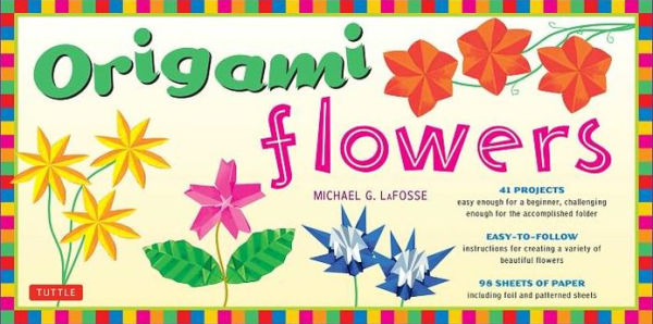 Origami Flowers Kit: Fold Lovely Daises, Lilies, Lotus Flowers and More!: Kit with 2 Origami Books, 41 Projects and 98 Origami Papers