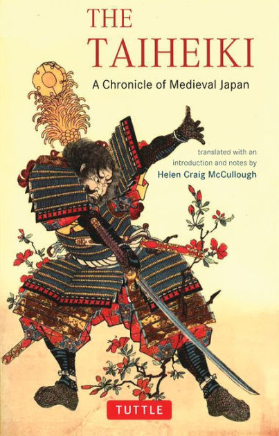 The Taiheiki A Chronicle of Medieval Japan Translated With an