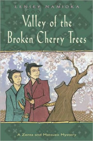 Valley of the Broken Cherry Trees (Zenta and Matsuzo Mystery Series)