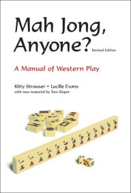Mah Jong, Anyone?: A Manual of Western Play