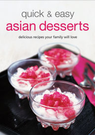Title: Quick & Easy Asian Desserts, Author: Periplus Editors