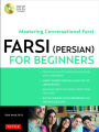 Farsi (Persian) for Beginners: Mastering Conversational Farsi