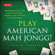 Title: Play American Mah Jongg! Kit: A Complete 152 Tile Mah Jongg Set with Detailed Instruction Book, Author: Elaine Sandberg