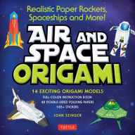 Title: Air and Space Origami Kit: Realistic Paper Rockets, Spaceships and More! [Kit with Origami Book, Folding Papers, 185+ Stickers], Author: John Szinger