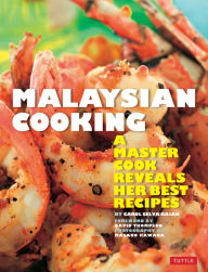 Title: Malaysian Cooking: A Master Cook Reveals Her Best Recipes, Author: Carol Selva Rajah