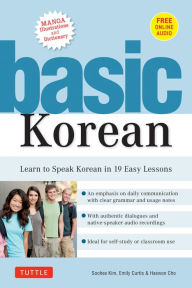 Title: Basic Korean: Learn to Speak Korean in 19 Easy Lessons (Companion Online Audio and Dictionary), Author: Soohee Kim