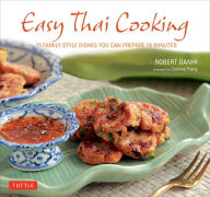 Ebooks for download to ipad Easy Thai Cooking: 75 Family-style Dishes You can Prepare in Minutes