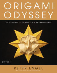 Title: Origami Odyssey: A Journey to the Edge of Paperfolding: Includes Origami Book with 21 Original Projects & Instructional DVD, Author: Peter Engel