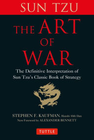 Title: The Art of War: The Definitive Interpretation of Sun Tzu's Classic Book of Strategy, Author: Sun Tzu