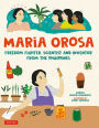 Maria Orosa Freedom Fighter: Scientist and Inventor from the Philippines