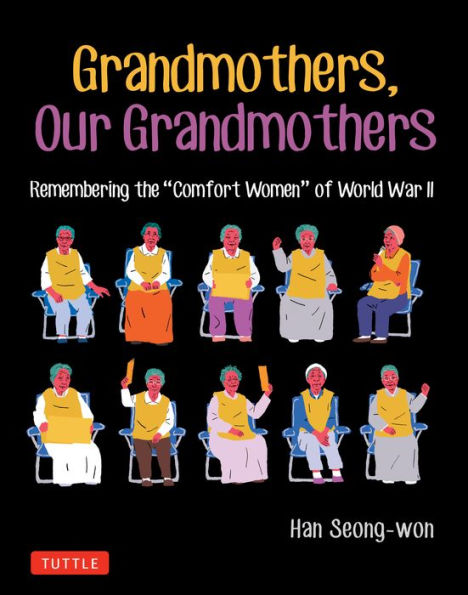 Grandmothers, Our Grandmothers: Remembering the 