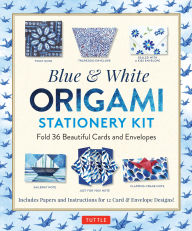 Title: Blue & White Origami Stationery Kit: Fold 36 Beautiful Cards and Envelopes: Includes Papers and Instructions for 12 Origami Note Projects, Author: Tuttle Studio