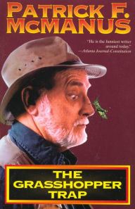 Title: The Grasshopper Trap, Author: Patrick F. McManus