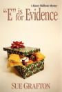 E Is for Evidence (Kinsey Millhone Series #5)