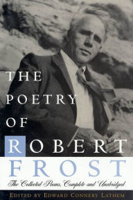 Title: The Poetry of Robert Frost: The Collected Poems, Complete and Unabridged, Author: Robert Frost