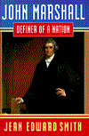 John Marshall: Definer of a Nation