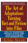 Alternative view 1 of The Art of Adaptation: Turning Fact And Fiction Into Film