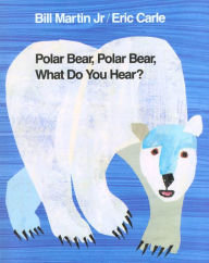 Title: Polar Bear, Polar Bear, What Do You Hear?, Author: Bill Martin Jr