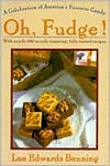Oh, Fudge!: A Celebration of America's Favorite Candy