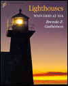 Lighthouses: Watchers at Sea